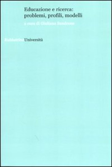 Educazione e ricerca: problemi, profili, modelli