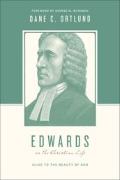 Edwards on the Christian Life