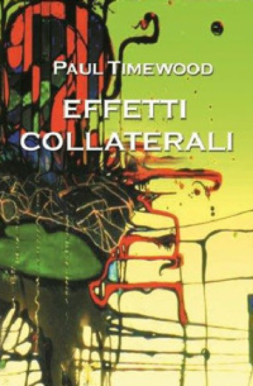 Effetti collaterali - Paul Timewood