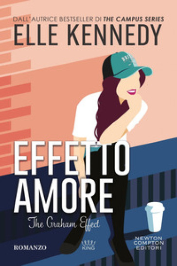 Effetto amore. The Graham effect - Elle Kennedy