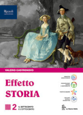 Effetto storia. Per le Scuole superiori. Con e-book. Con espansione online. Vol. 2