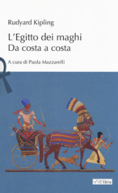 L Egitto dei maghi. Da costa a costa