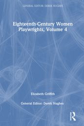 Eighteenth-Century Women Playwrights, vol 4