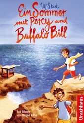 Ein Sommer mit Percy und Buffalo Bill