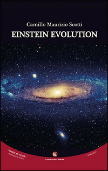 Einstein evolution - C. Maurizio Scotti