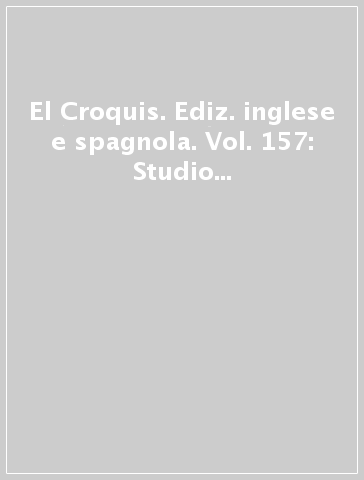 El Croquis. Ediz. inglese e spagnola. Vol. 157: Studio Mumbai (200 Updated And Revised)