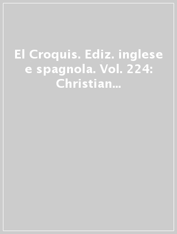 El Croquis. Ediz. inglese e spagnola. Vol. 224: Christian Kerez (2015-2024)