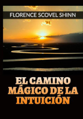 El camino mágico de la intuición