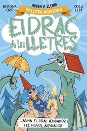 El drac de les lletres 1 - Anna, el drac ajudador i el núvol aspirador