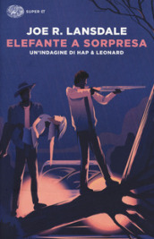 Elefante a sorpresa. Un indagine di Hap e Leonard