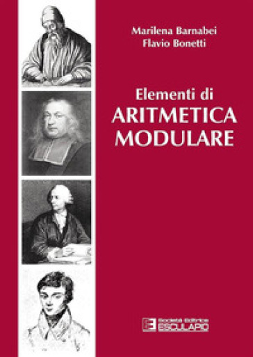 Elementi di aritmetica modulare - Marilena Barnabei - Flavio Bonetti