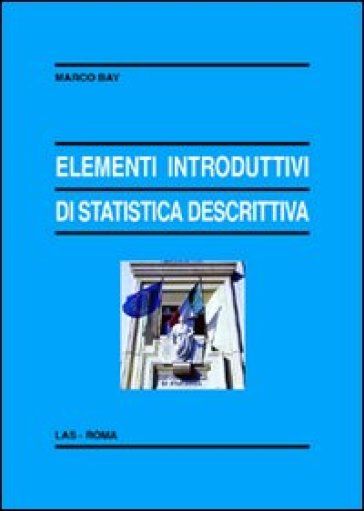 Elementi introduttivi di statistica descrittiva - Marco Bay