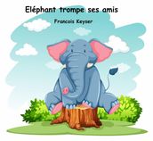 Eléphant trompe ses amis