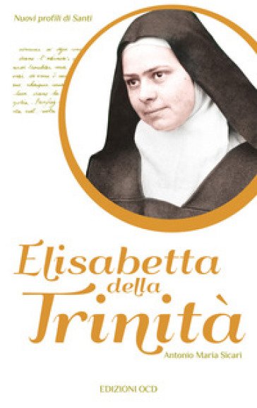 Elisabetta della Trinità - Antonio Maria Sicari