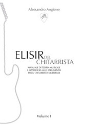 Elisir del chitarrista. Vol. 1