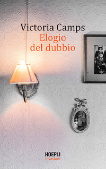 Elogio del dubbio - Victoria Camps