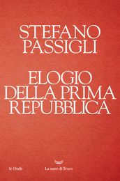 Elogio della Prima repubblica