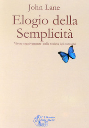 Elogio della semplicità - John Lane