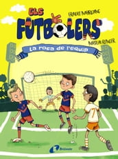 Els futbolers, 4. La roca de l equip