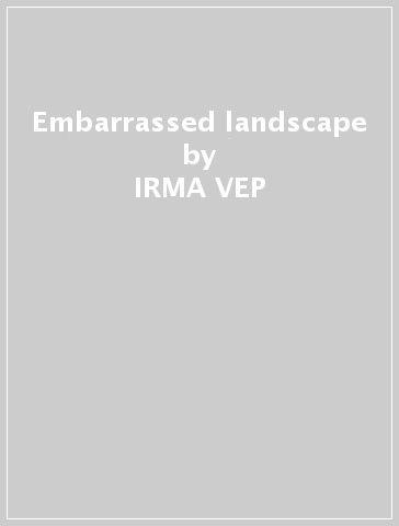 Embarrassed landscape - IRMA VEP