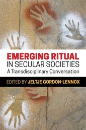 Emerging Ritual in Secular Societies