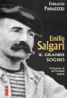 Emilio Salgari. Il grande sogno