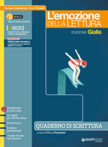 Emozione della lettura. Ediz. gialla. Quaderno di scrittura. Per le Scuole superiori. Con e-book. Con espansione online - Giuseppe Iannaccone - Mauro Novelli