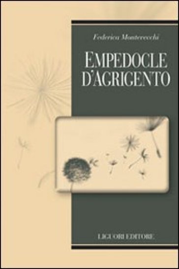 Empedocle d'Agrigento. Testo greco a fronte - Federica Montevecchi