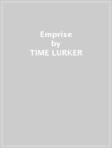 Emprise - TIME LURKER