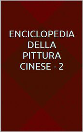 Enciclopedia della pittura cinese - 2