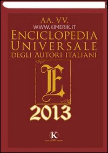 Enciclopedia universale degli autori italiani 2013