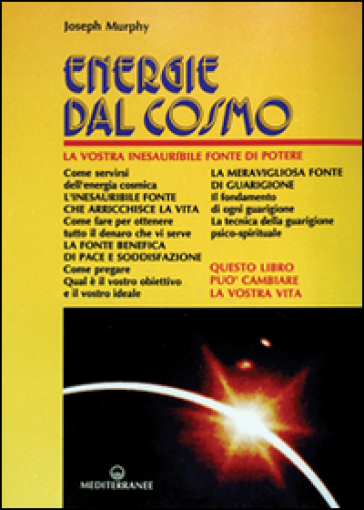 Energie dal cosmo - Joseph Murphy