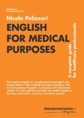 English for medical purposes. A complete guide for healthcare professionals