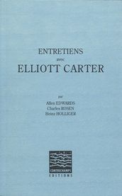 Entretiens avec Elliott Carter