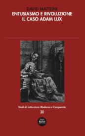 Entusiasmo e rivoluzione. Il caso Adam Lux