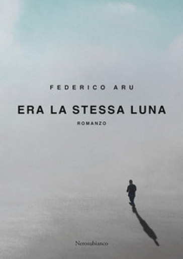 Era la stessa luna - Federico Aru