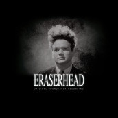 Eraserhead: original soundtrack recordin