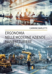 Ergonomia nelle moderne aziende manifatturiere