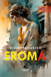 Eroma. Vol. 1