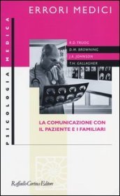 Errori medici. La comunicazione con il paziente e i familiari