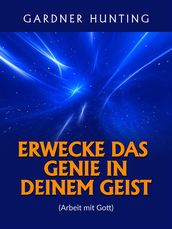 Erwecke das Genie in deinem Geist (Übersetzt)