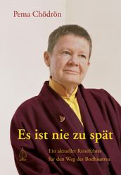 Es ist nie zu spat