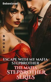 Escape With My Mafia Stepbrother