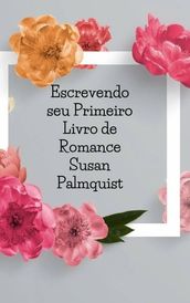 Escrevendo seu Primeiro Livro de Romance