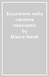 Escursione nella canzone neoclassic