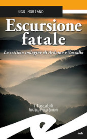 Escursione fatale. La settima indagine di Ardoino e Vassallo