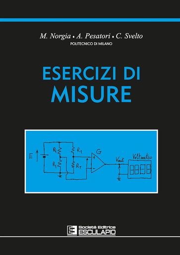 Esercizi di misure - Michele Norgia - Alessandro Pesatori - Cesare Svelto