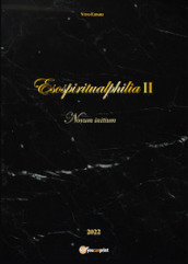 Esospiritualphilia. Vol. 2: Nuvum initium