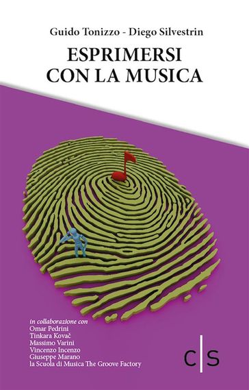 Esprimersi con la musica - Guido Tonizzo - Diego Silvestrin