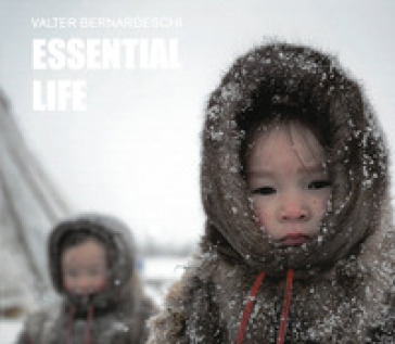 Essential life. Ediz. italiana e inglese - Valter Bernardeschi